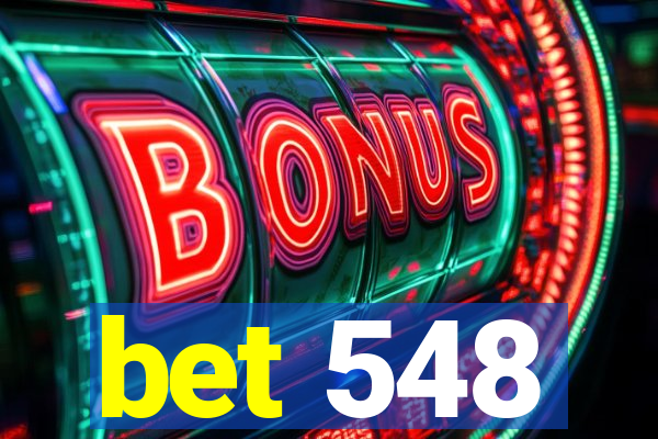 bet 548